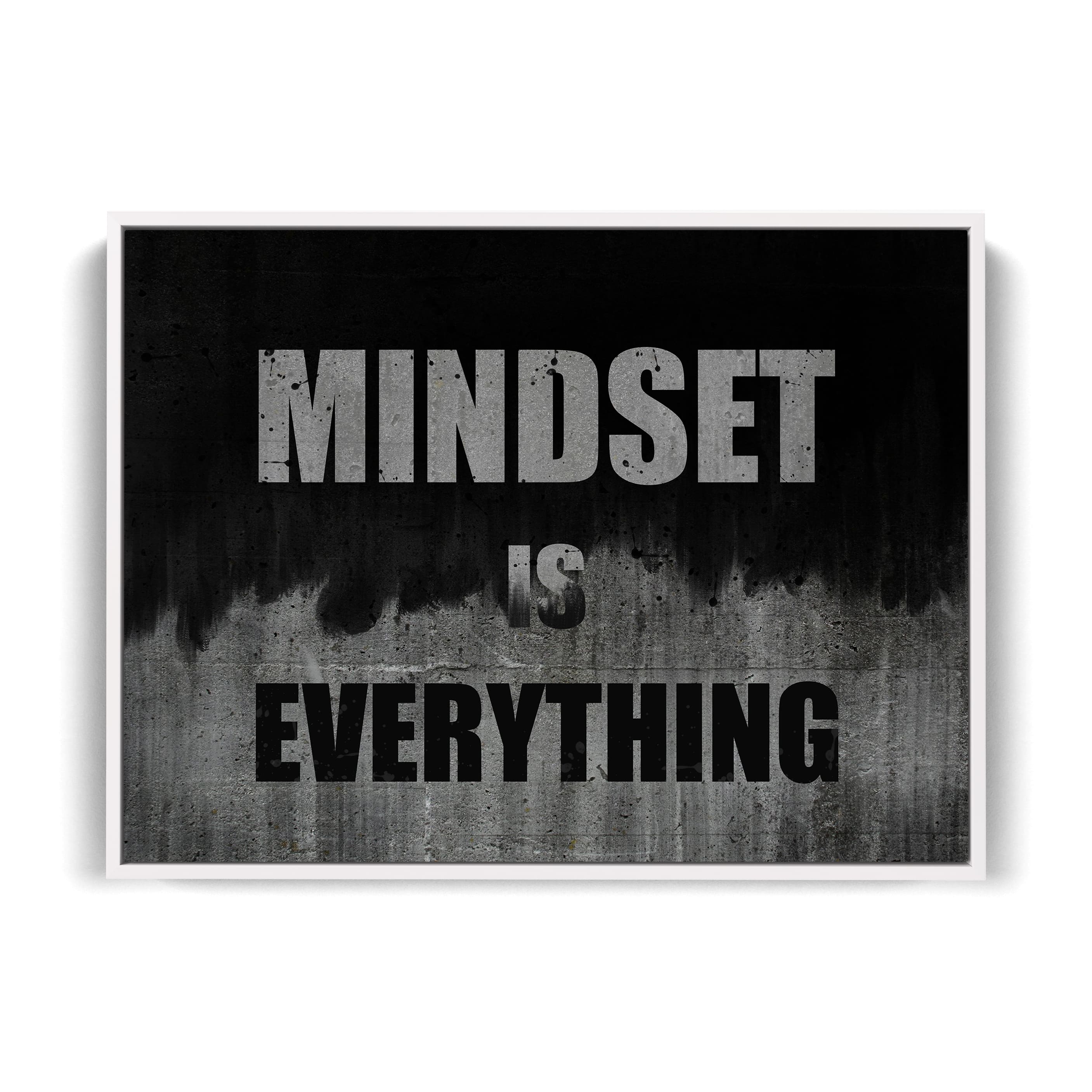 Mindset is everything