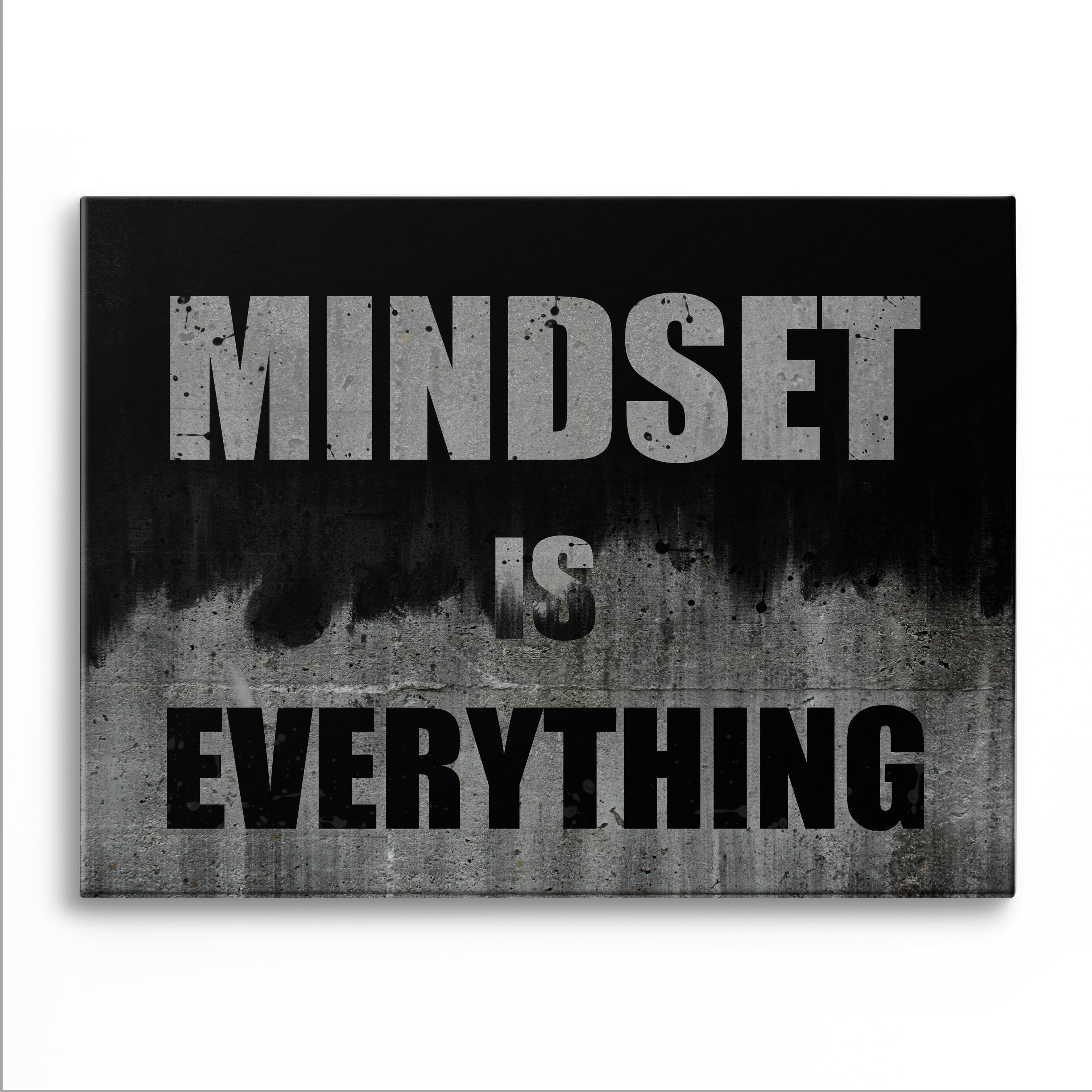 Mindset is everything