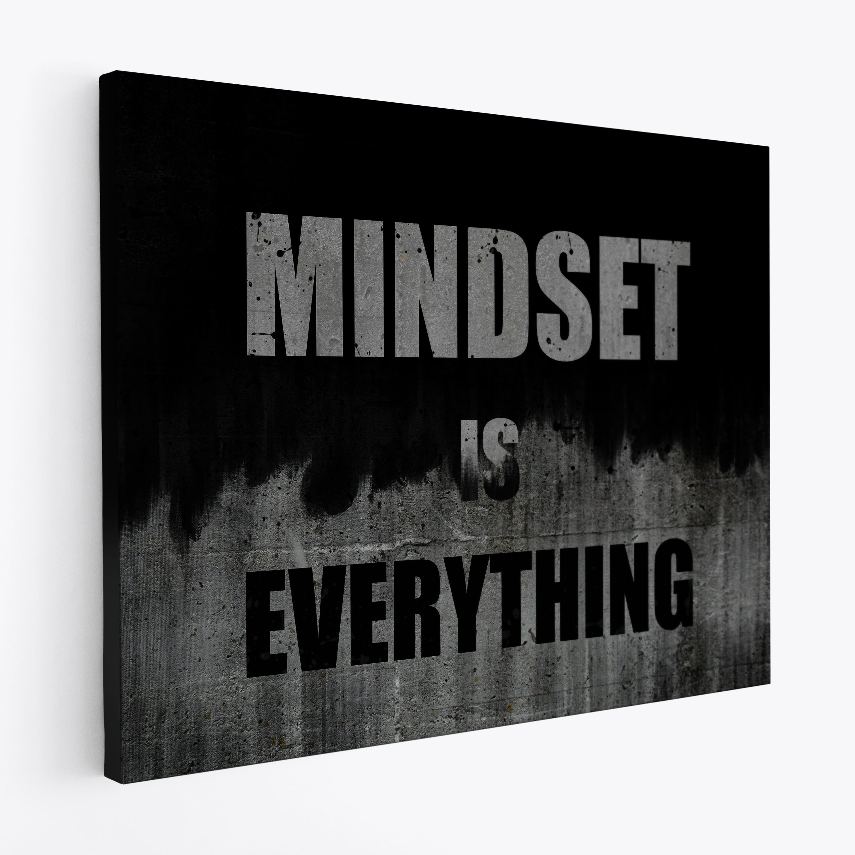 Mindset is everything