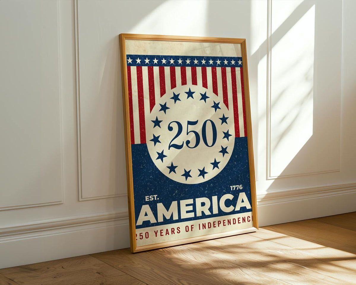 USA 250 anniversary 250 Years of Independence, America 250 wall art, United States Patriotic Poster, Stars and Stripes P